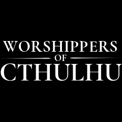Worshippers of Cthulhu